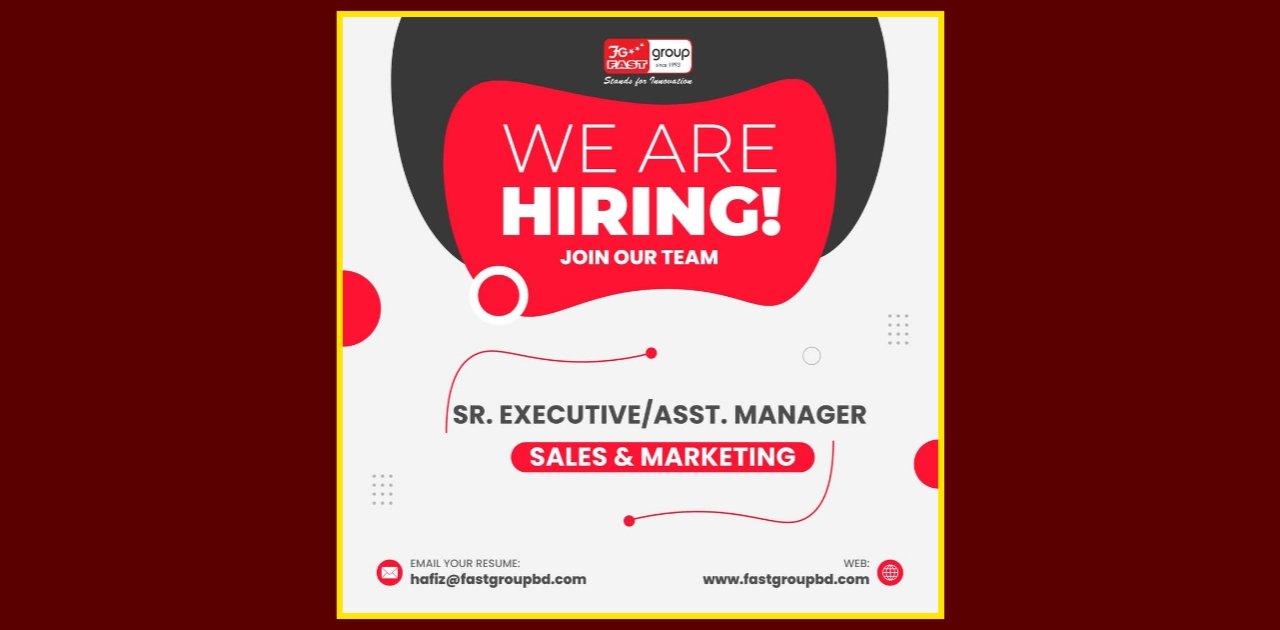 FAST GROUP is looking for Senior Executive/Assistant Manger